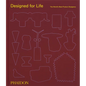 Designed for Life: The World's Best Product Designers - Hardcover