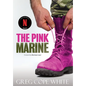 The Pink Marine - Hardcover