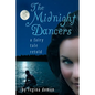 The Midnight Dancers: A Fairy Tale Retold - Hardcover