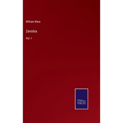 Zenobia: Vol. I - Hardcover