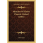 Sketches Of Christ Church, Oxford (1901) - Paperback