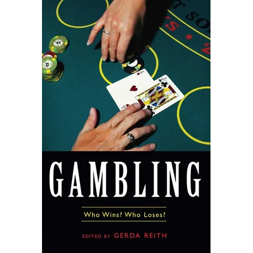 Gambling: Who Wins? Who Loses? - Paperback