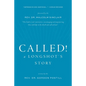 Called! A Longshot's Story - Paperback