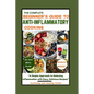 The Complete Beginner's Guide to Anti-Inflammatory Cooking: "A Simple Approach to Reducing Inflammation with Easy, Delicious Recipes" - Paperback
