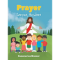 Prayer: Everyone, Anywhere - Hardcover