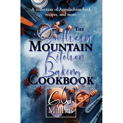 The Southern Mountain Kitchen Baking Cookbook - Paperback