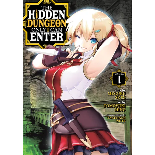 The Hidden Dungeon Only I Can Enter (Manga) Vol. 1 - Paperback