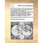 An Universal History, from the Beginning of the World, to the Empire of Charlemagne: By M. Bossuet, Late Bishop of Meaux, Formerly Preceptor to the Da - Paperback