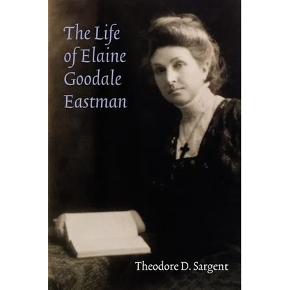 The Life of Elaine Goodale Eastman - Paperback