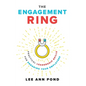 The Engagement Ring: Practical Leadership Skills for Engaging Your Employees - Hardcover