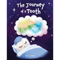 The Journey of a Tooth - Paperback