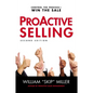 The Proactive Selling: Control the Process--Win the Sale - Paperback