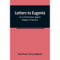 Letters To Eugenia; Or, A Preservative Against Religious Prejudices - Paperback