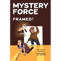Framed!: Mystery Force Book Five - Paperback