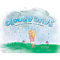 Cloudy Days, When Anxiety Hides the Sunshine: When Anxiety Hides the Sunshine - Paperback