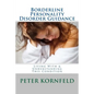 Borderline Personality Disorder Guidance: Living With & Understanding This Condition - Paperback