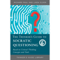 The Thinker's Guide to Socratic Questioning - Paperback