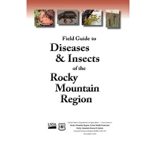 Field Guide to Diseases and Insects of the Rocky Mountain Region - Hardcover