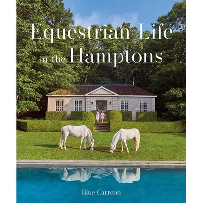 Equestrian Life in the Hamptons - Hardcover