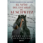 El Niño del Establo de Auschwitz: Una Historia Conmovedora de Coraje Y Supervivencia (Memorias) / The Stable Boy of Auschwitz (Memoires) - Paperback