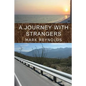 A Journey with Strangers - Paperback