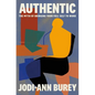 Authentic: The Myth of Bringing Your Full Self to Work - Hardcover