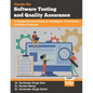 Software Testing and Quality Assurance: A Comprehensive Guide to Strategies, Techniques, and Best Practices - Paperback