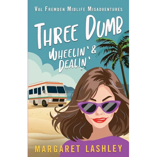 Three Dumb: Wheelin' & Dealin' - Paperback