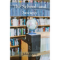 The School and Society - Paperback