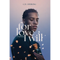For Love I Will - Hardcover