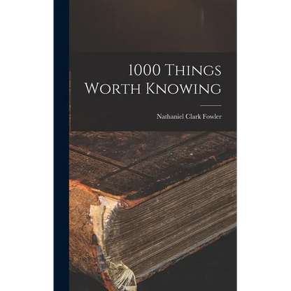 1000 Things Worth Knowing - Hardcover
