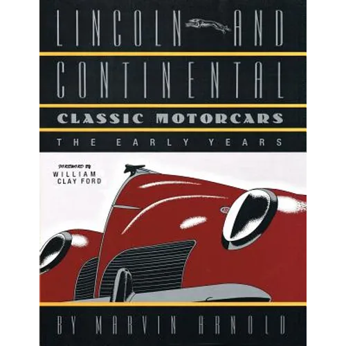 LINCOLN AND CONTINENTAL Classic Motorcars: The Early Years - Paperback