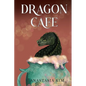 Dragon Cafe - Paperback
