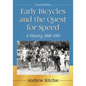 Early Bicycles and the Quest for Speed: A History, 1868-1903, 2D Ed. - Paperback