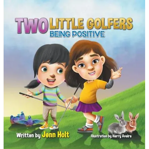 Two Little Golfers: Being Positive - Hardcover