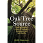 The Oak Tree Source: Becoming a Man of Strength, Substance and Spirituality - Paperback