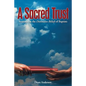 A Sacred Trust: Sermons on the Distinctive Beliefs of Baptists - Paperback