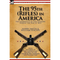 The 95th (Rifles) in America: the Experiences of Two Soldiers During the War of 1812 - Paperback