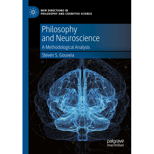 Philosophy and Neuroscience: A Methodological Analysis - Paperback