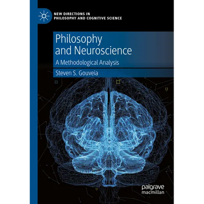 Philosophy and Neuroscience: A Methodological Analysis - Paperback
