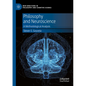 Philosophy and Neuroscience: A Methodological Analysis - Paperback