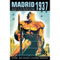 Madrid 1937: Letters of the Abraham Lincoln Brigade from the Spanish Civil War - Paperback