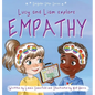 Lucy and Liam Explore Empathy - Hardcover