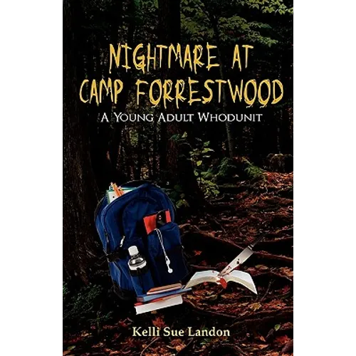Nightmare at Camp Forrestwood: A Young Adult Whodunit - Paperback