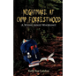 Nightmare at Camp Forrestwood: A Young Adult Whodunit - Paperback