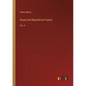 Royal and Republican France: Vol. II - Paperback