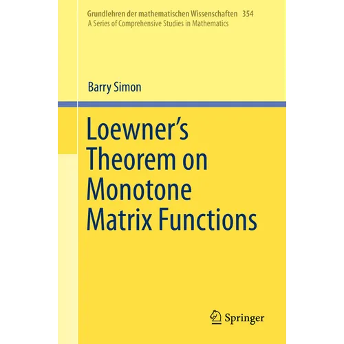 Loewner's Theorem on Monotone Matrix Functions - Hardcover