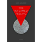 The Inflamed Feeling: The Brain's Role in Immune Defence - Paperback
