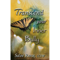 Transcend Your Inner Bully - Paperback