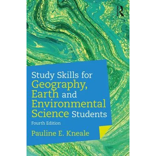 Study Skills for Geography, Earth and Environmental Science Students - Paperback
